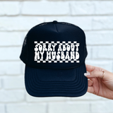 Sorry About my Husband Truck Hat